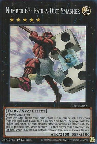 Number 67: Pair-a-Dice Smasher (Super Rare) [JUSH-EN058] Super Rare