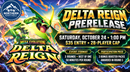 Delta Reign Prerelease