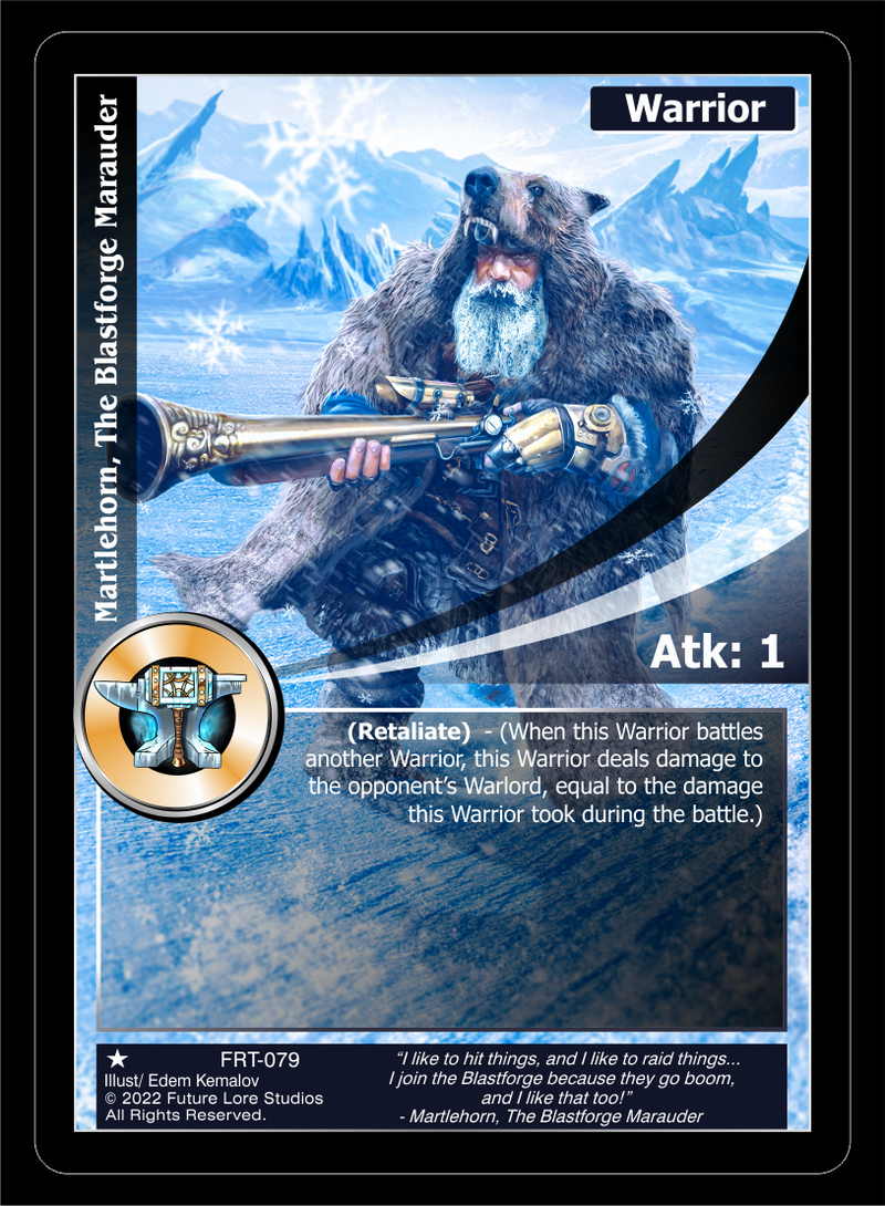 Martlehorn, The Blastforge Marauder (FRT-079) - NM