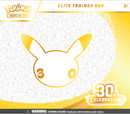 [Wave 2] 30th Celebration Elite Trainer Box (Plastic Off @ P/U - Limit 1 Per Customer) - P/U ONLY